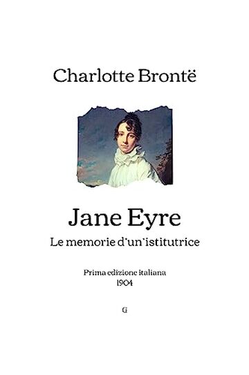 Jane Eyre: Le memorie d’un’istitutrice - Prima edizione italiana (1904)